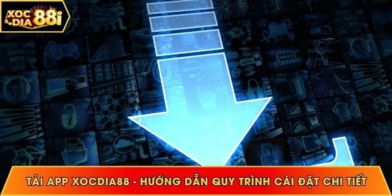 Tải app Xocdia88